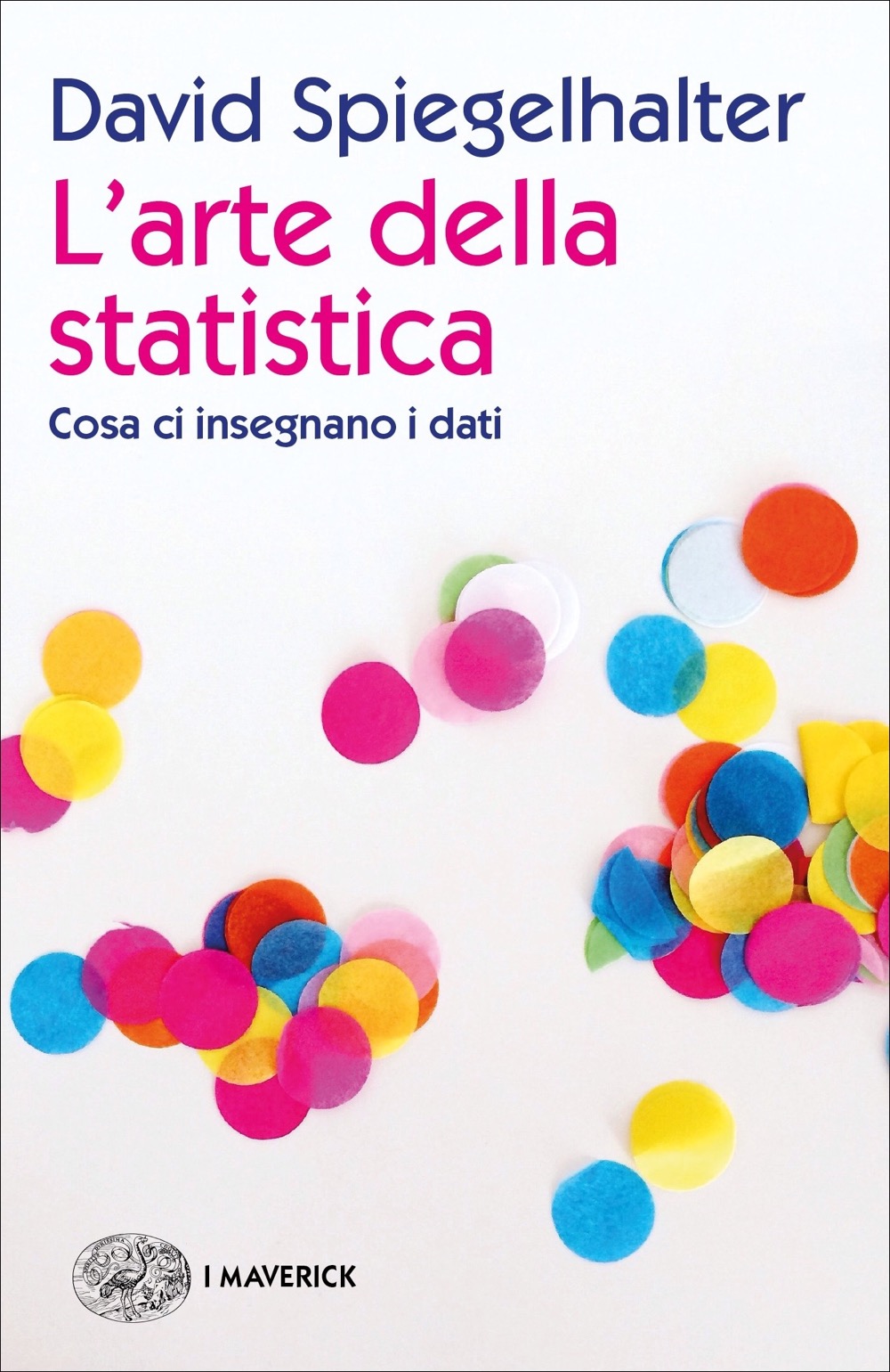 L’Arte della Statistica. David Spiegelhalter