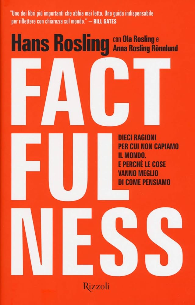 Factfulness. Hans Rosling